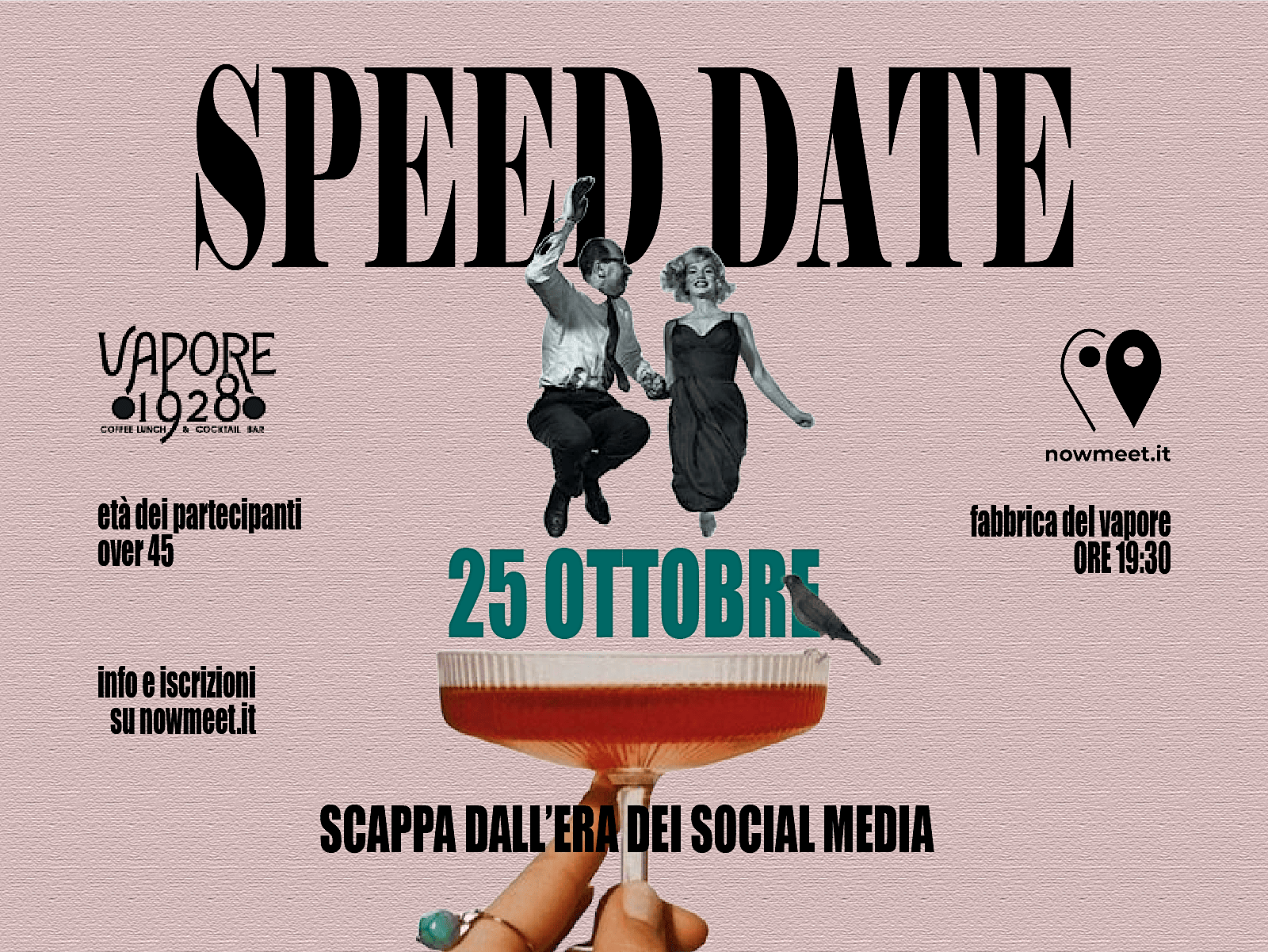 Speed Date Milano - Vapore 1928 - Fabbrica Del Vapore - nowmeet