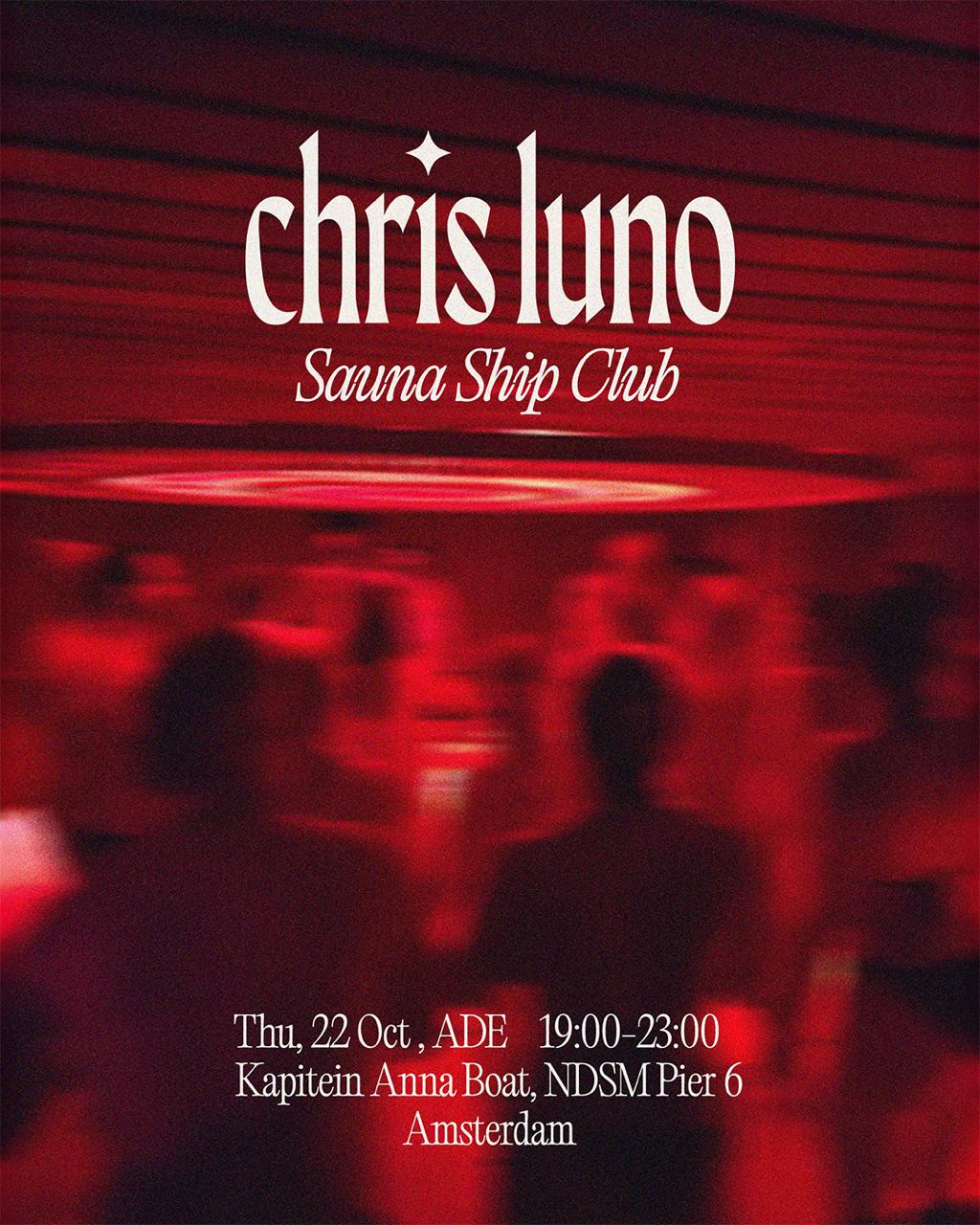 Chris Luno - ADE Sauna-club