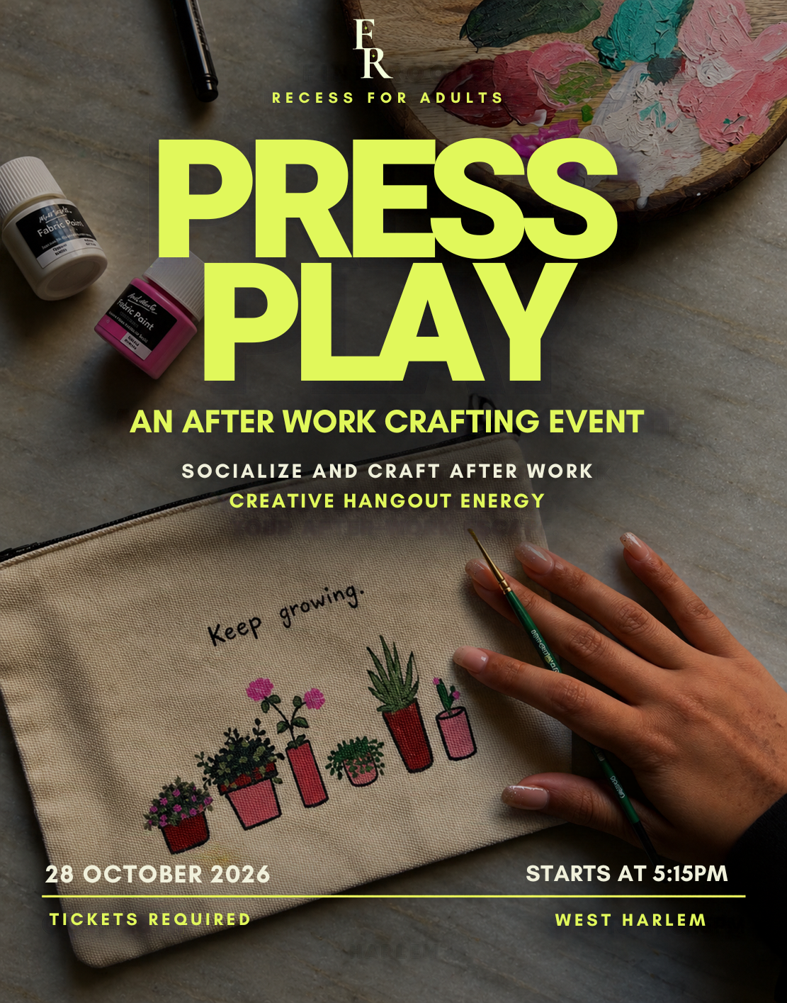 Press  Play: An After Work Crafting Event