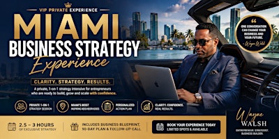 Miami Business Strategy Experience | Private Entrepreneur Intensive