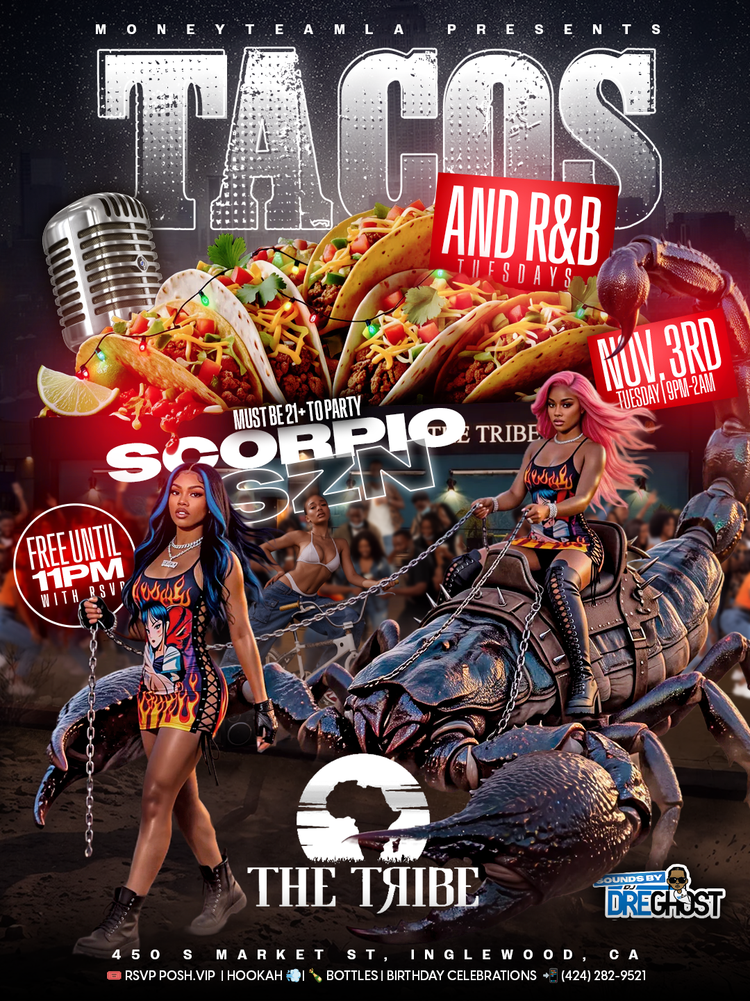 MONEYTEAMLA presents 
🌮🎶 TACOS & R&B 🎶🌮
   TUESDAYS SCORPIO SZN
