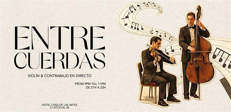 Entre Cuerdas | Violín & Contrabajo en directo