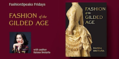 FashionSpeak Fridays: Fashion of the Gilded Age