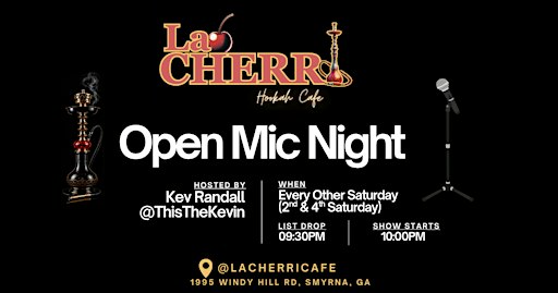 Open Mic Comedy Show @ La Cherri Cafe 10:00pm (Every 2nd & 4th Saturday)