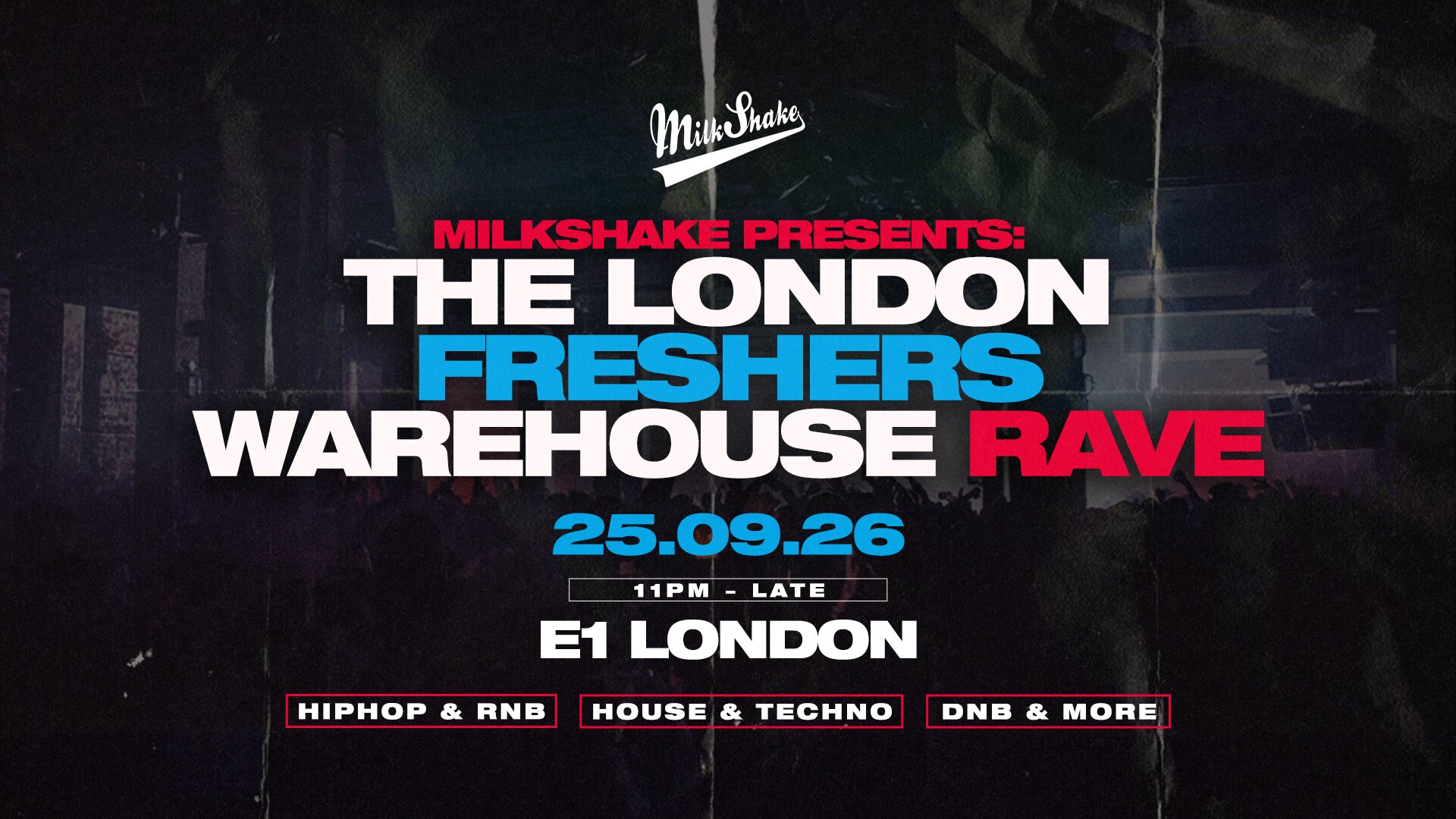 The Freshers Warehouse Rave - London Freshers 2026