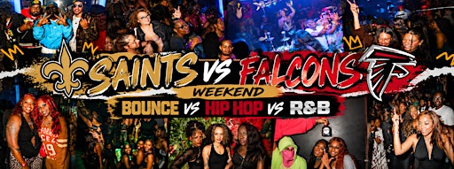 SAINTS VS FALCONS WEEKEND | REP YOUR CITY PARTY | BOUNCE VS HIP HOP VS R&B