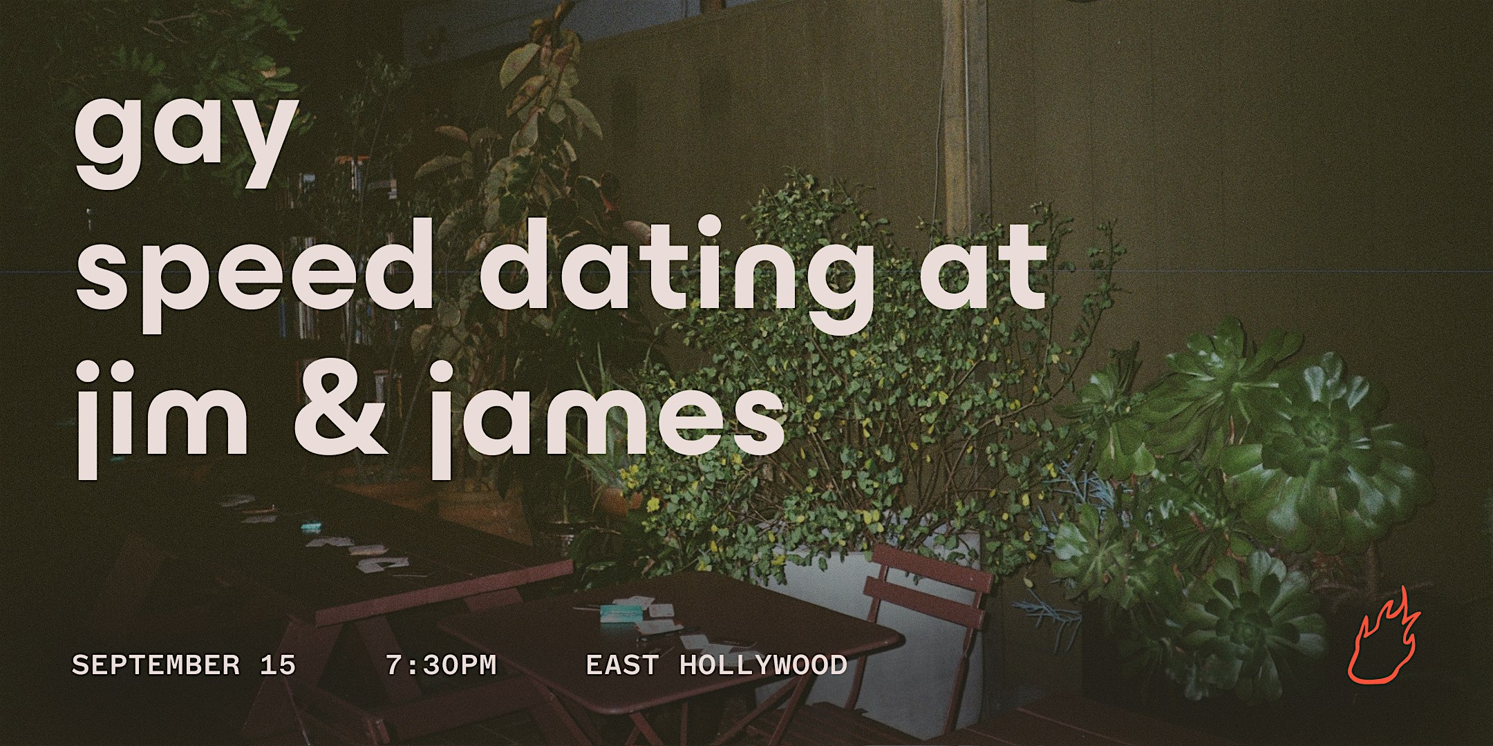 Friend or Flame Gay Speed Dating | Jim & James | East Hollywood