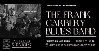 The Frank Carbery Blues Band (DTB Live Blues & Dancing)