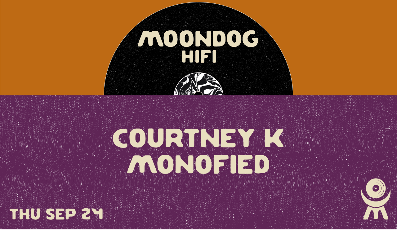 Courtney K + MONOFIED