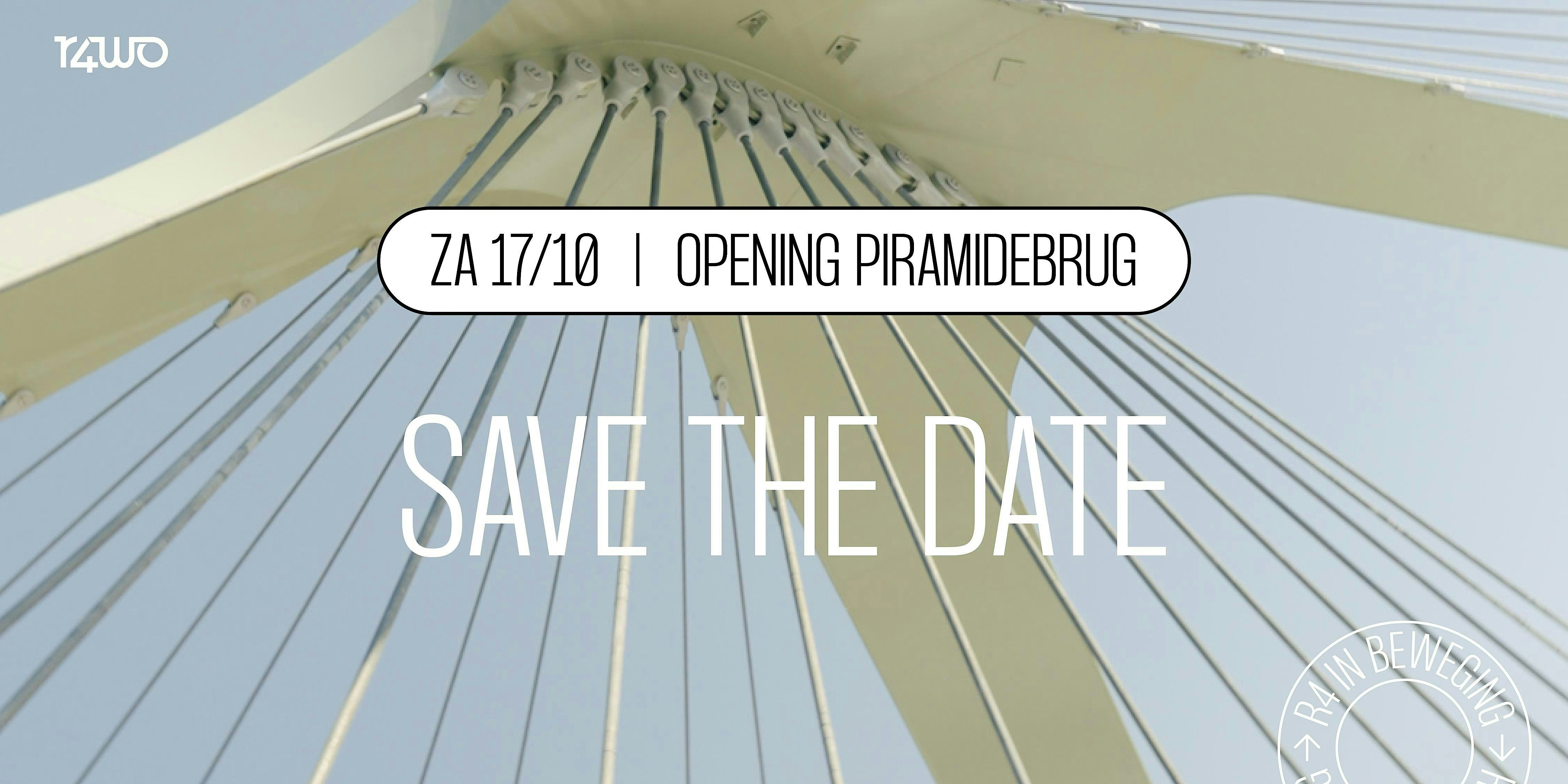 Openingsfeest Piramidebrug