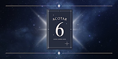 ACOTAR 6 Midnight Release Party