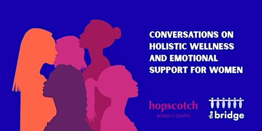 Conversations on Holistic Wellness and Emotional Support for Women