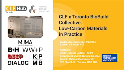 CLF Toronto x Toronto BioBuild Collective: Low-Carbon Materials in Practice