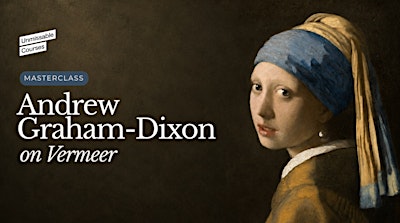 Masterclass: Andrew Graham-Dixon on Vermeer