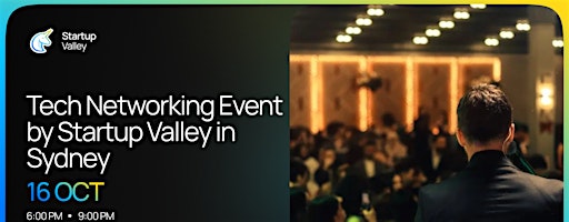 Tech Networking Event by Startup Valley    Sydney