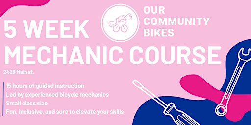 Our Community Bikes: 5 Week Mechanic Course
