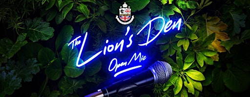 The Lion's Den Open Mic
