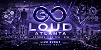 GO LOUD ATLANTA: The Future of Wealth Experience