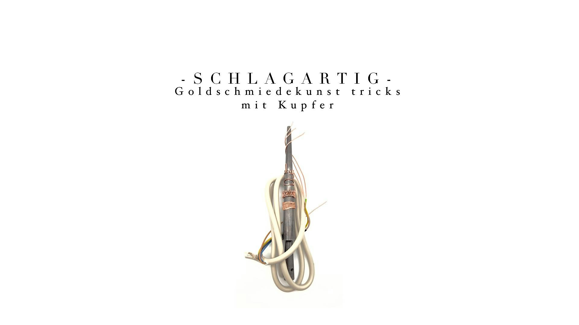 Schlagartig! Schmuckdesign-Workshop: Schmuck aus alter Kupferleitung