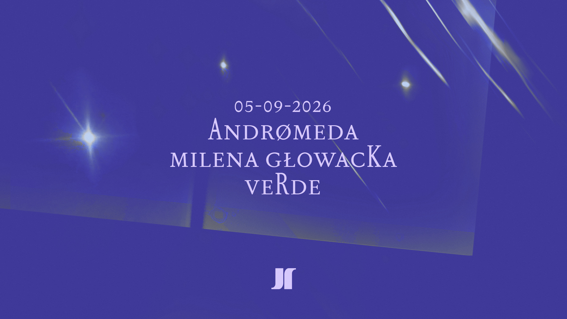 J1 - ANDRØMEDA, Milena Głowacka, Verde