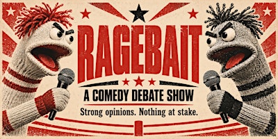 Ragebait — A Comedy Debate Show