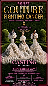 COUTURE FIGHTING CANCER THE RENAISSANCE :: ACT::5:: MODEL REGISTRATION)
