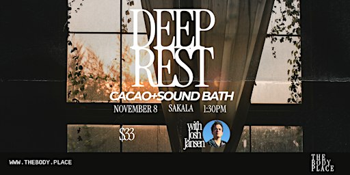 Deep Rest: Cacao + Sound Bath