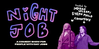 Night Job: A Comedy Show for People with Day Jobs