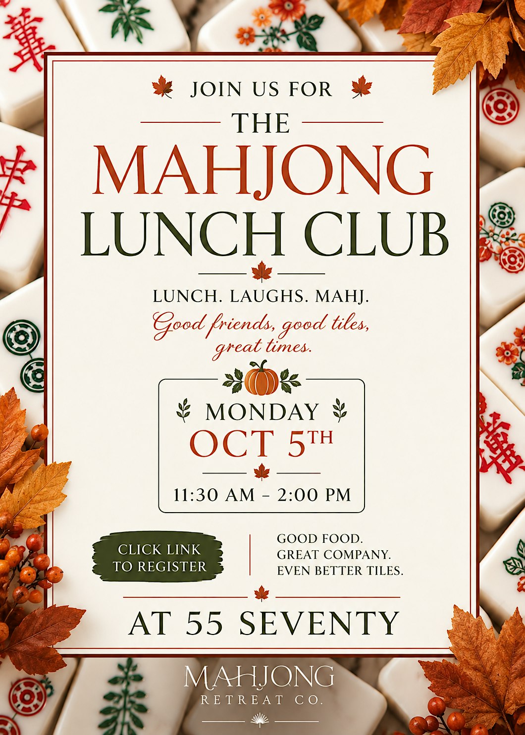 The Mahjong Lunch Club: Fall, Friends & Mahj at 55 Seventy.