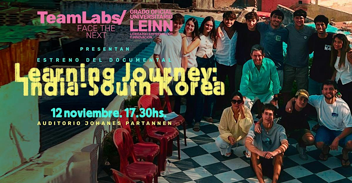 Documental "Learning Journey de LEINN a India y Corea del Sur"