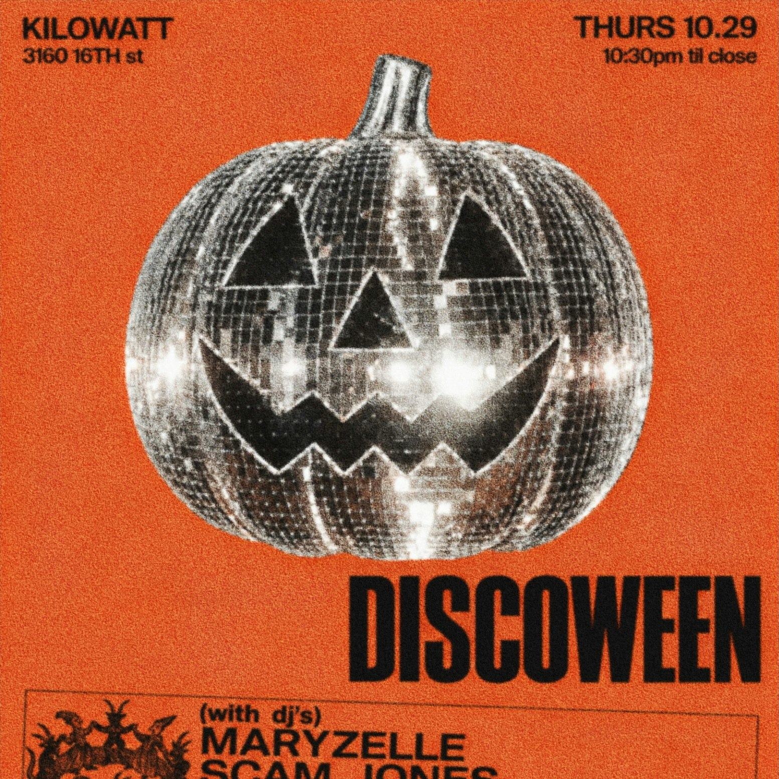 DISCOWEEN w/ DJs Maryzelle, Scam Jones, Nicky D. and Ochenta