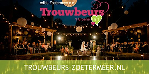 Trouwbeurs Zoetermeer - Den Haag 2027