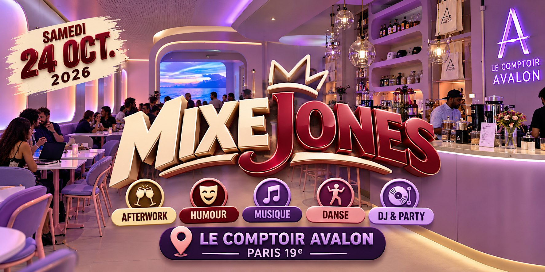 MIXEJONES — Afterwork, Humour, Musique, Danse & DJ à Paris