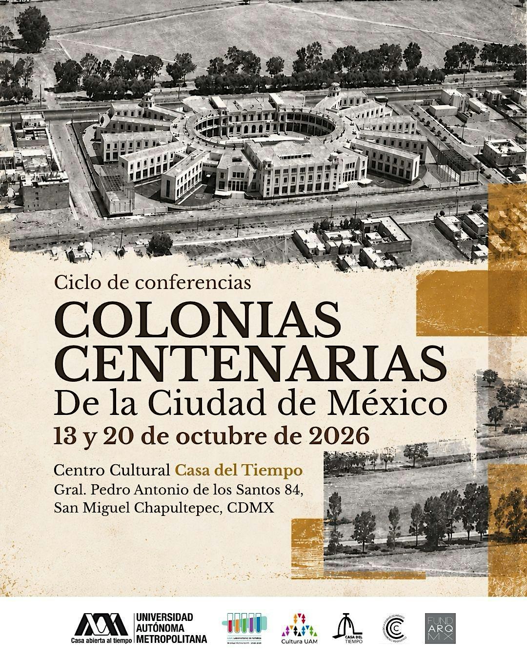 Ciclo de conferencias: Colonias Centenarias de la Ciudad de México