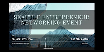 Seattle Entrepreneur Networking Event