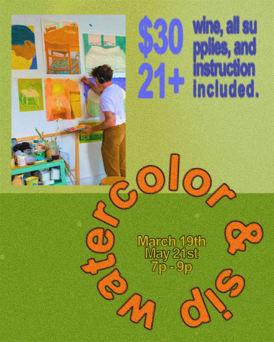 PAINT AND SIP (WATERCOLOR SERIES) - (AGE 21+)