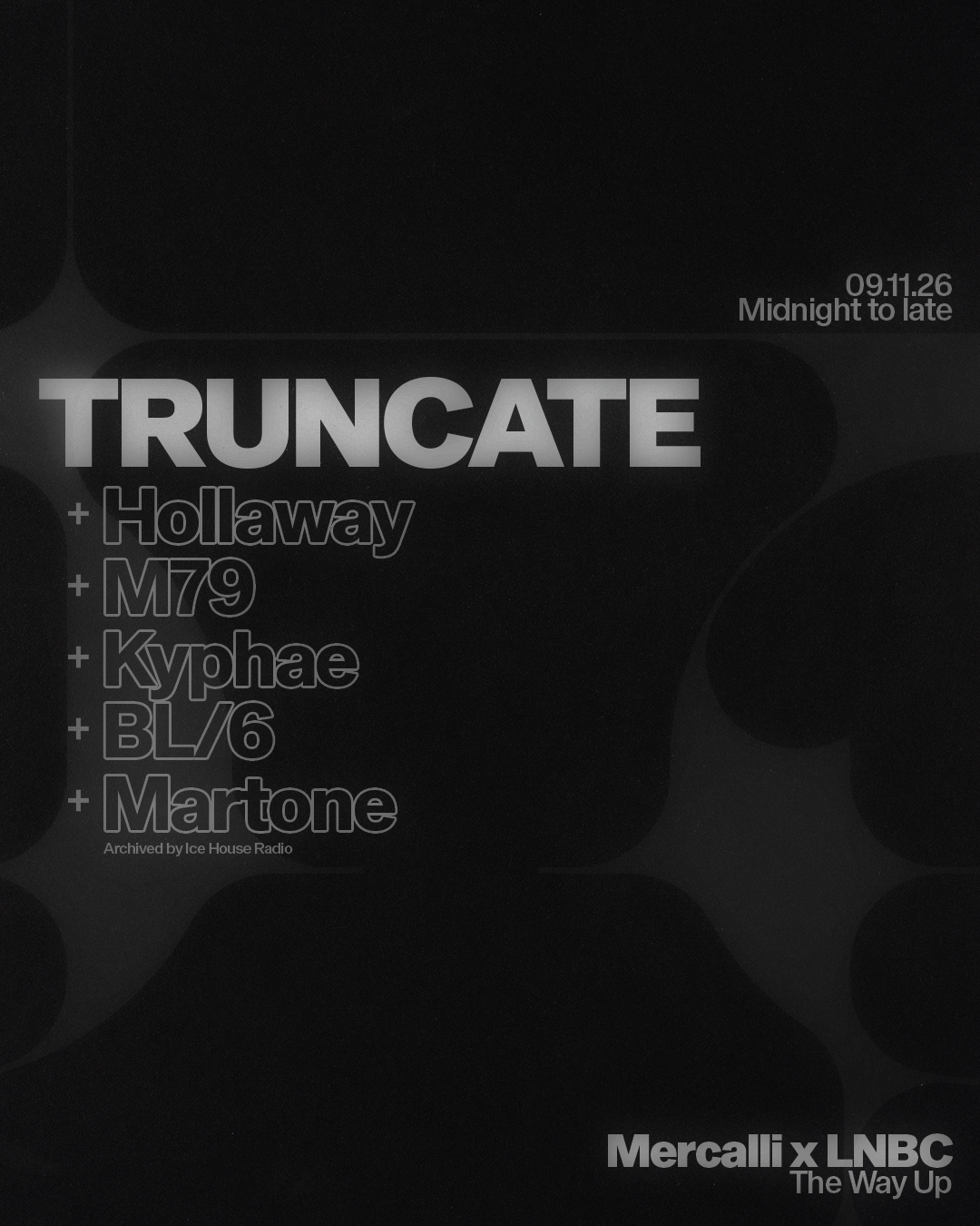 Truncate presented by Mercalli X Late Night Booty Call