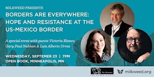 Milkweed Presents Borders Are Everywhere: Hope and Resistance at the Border