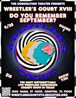 Wrestler's Court XVIII: Do You Remember September?