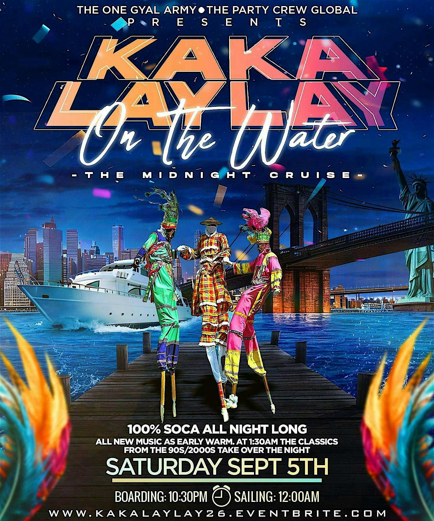 KA KA  LAY  LAY ON D WATER