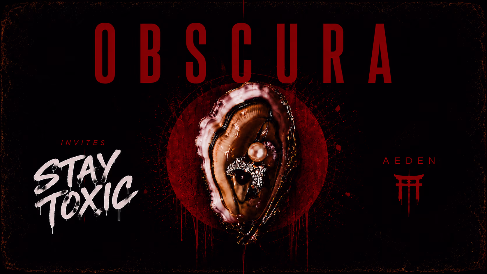 Obscura X Stay Toxic [Free Entry*]