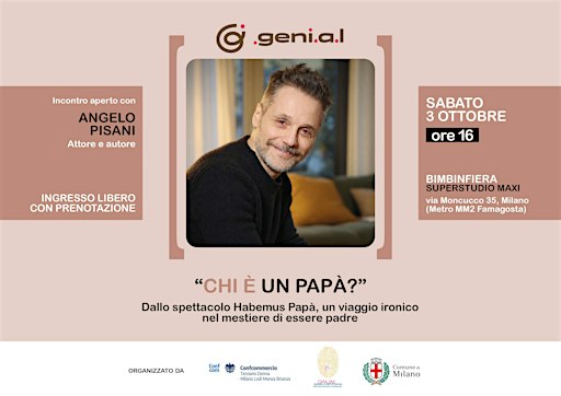 "Chi è un papà?", con il comico e attore Angelo Pisani