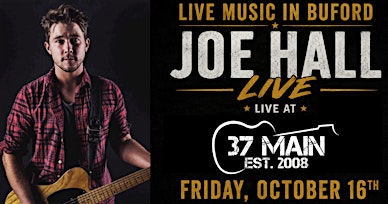 Live Music in Buford – Joe Hall at 37 Main