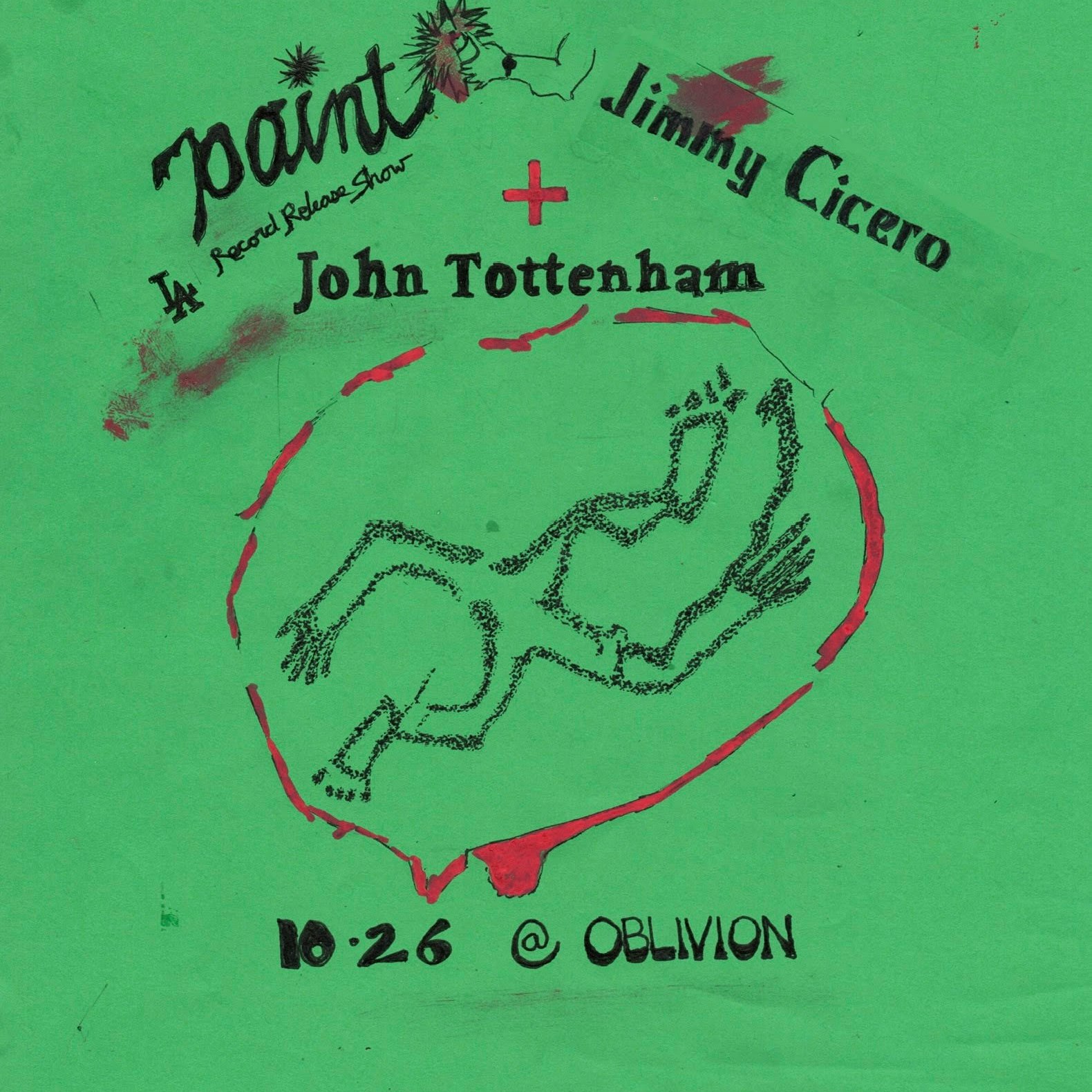 PAINT, Jimmy Cicero, John Tottenham