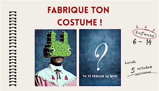Costume Halloween - fabrique ton propre costume
