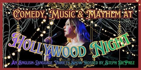 Hollywood Night: Berlin's English Comedy and Variety Show with Steph DePrez