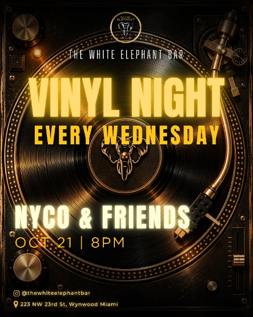 Vinyl Night Miami — Nyco & Friends | Every Wednesday in Wynwood