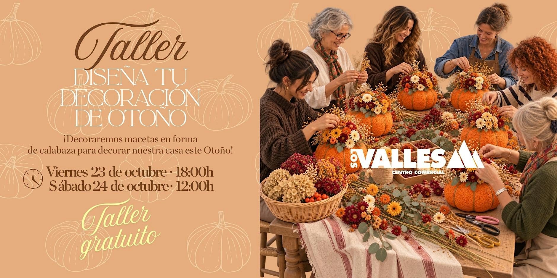 Taller Crea tu Decoración de Otoño · Los Valles