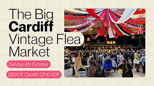 The Big Cardiff Vintage Flea Market