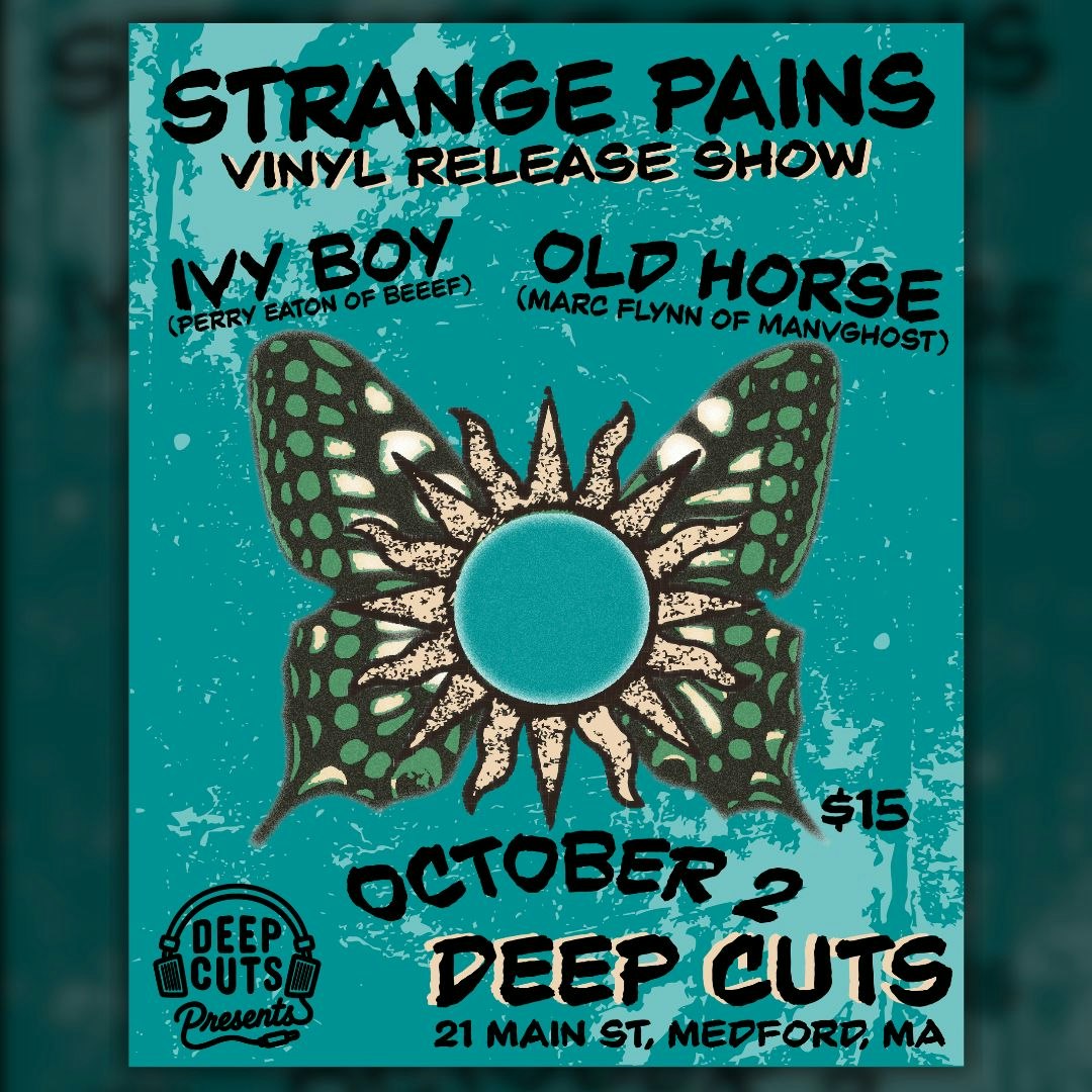 Strange Pains / Ivy Boy / Old Horse